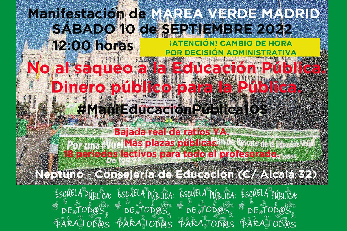 📢 Manifestación MAREA VERDE
 Educación Pública de Calidad
📆 10 Sep 12h
💚 Queremos que el dinero público solo se invierta en Educación Pública
💚 Que nuestr@s hij@s tienen derecho a una educación de calidad que lamentablemente no están recibiendo
 ⬇️ confapamadrid.blogspot.com/2022/09/manife…