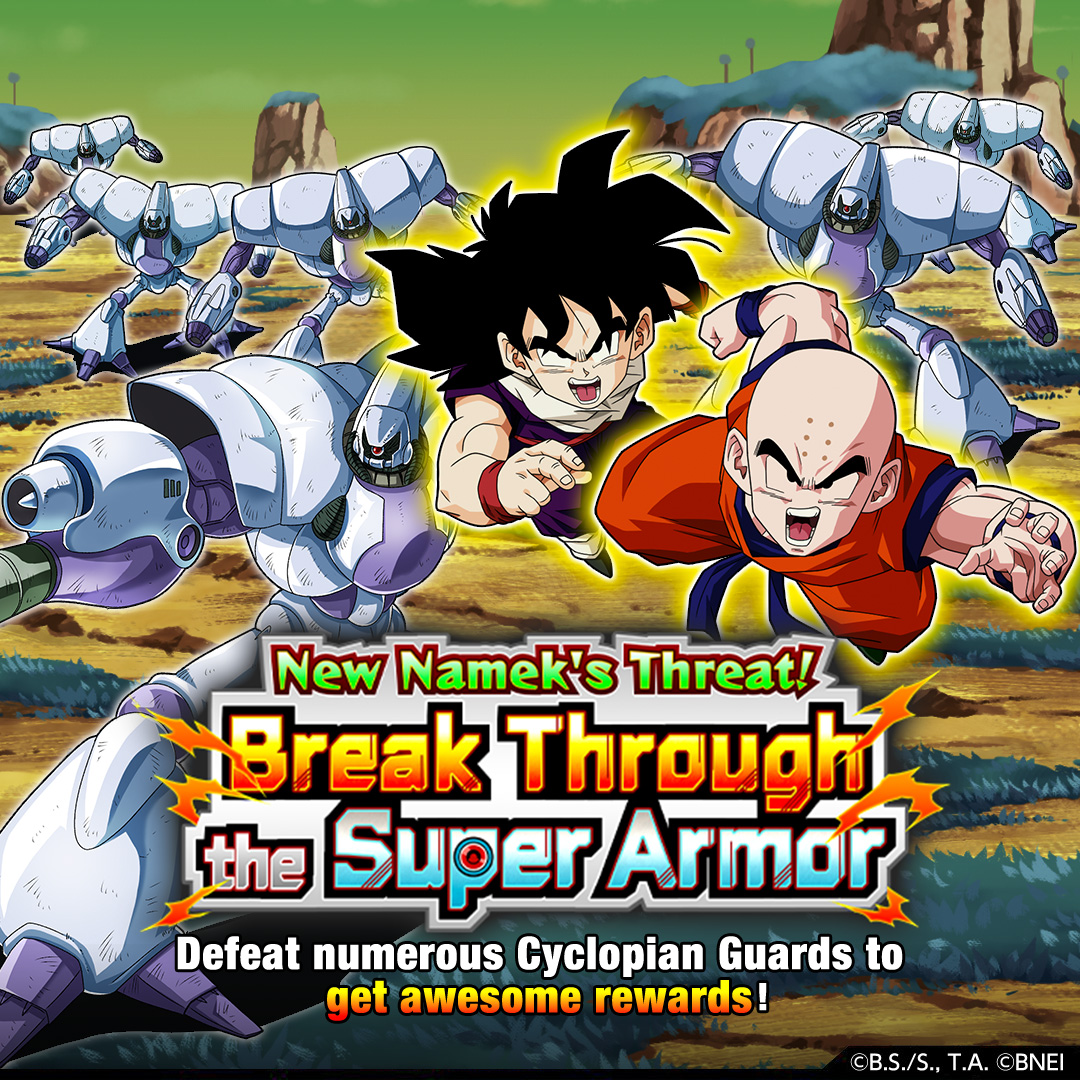 dokkan_global's tweet photo. New Namek's Threat! Break Through the Super Armor!
Complete missions to get rewards including Dragon Stones!

[For more details, please kindly check out the in-game announcement.]
 #dokkanbattle #dokkanbattleglobal #dokkan 
#dragonball #dragonballz #dbz #dragonballsuper #dbs https://t.co/4RKKHz7nX2