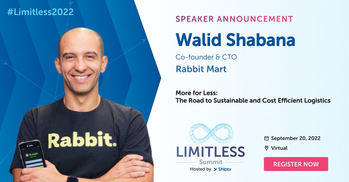 #Limitless2022 is getting bigger and better each day.

Walid Shabana, Co-founder &amp; CTO of @rabbitmart_eg joins our elite panel of speakers at Limitless 2022 - The Most Influential Logistics Tech Summit.

Register today to block your seats.
shipsy.io/event/limitles…