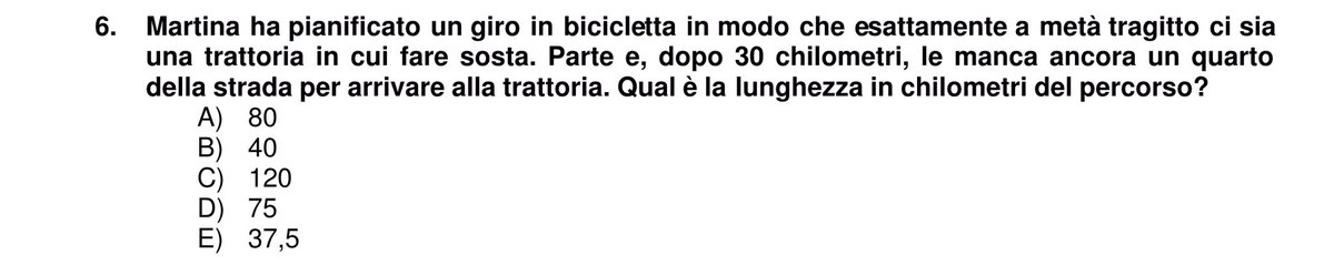 Test di medicina 2022, domanda 6.
Le parole “manca ancora un quarto della strada” sono ambigue! Bisogna precisare se si intende un quarto della strada totale o della strada percorsa finora. Nel primo caso la risposta è 120, mentre nel secondo 75.

#TestMedicina 
#TestdiMedicina