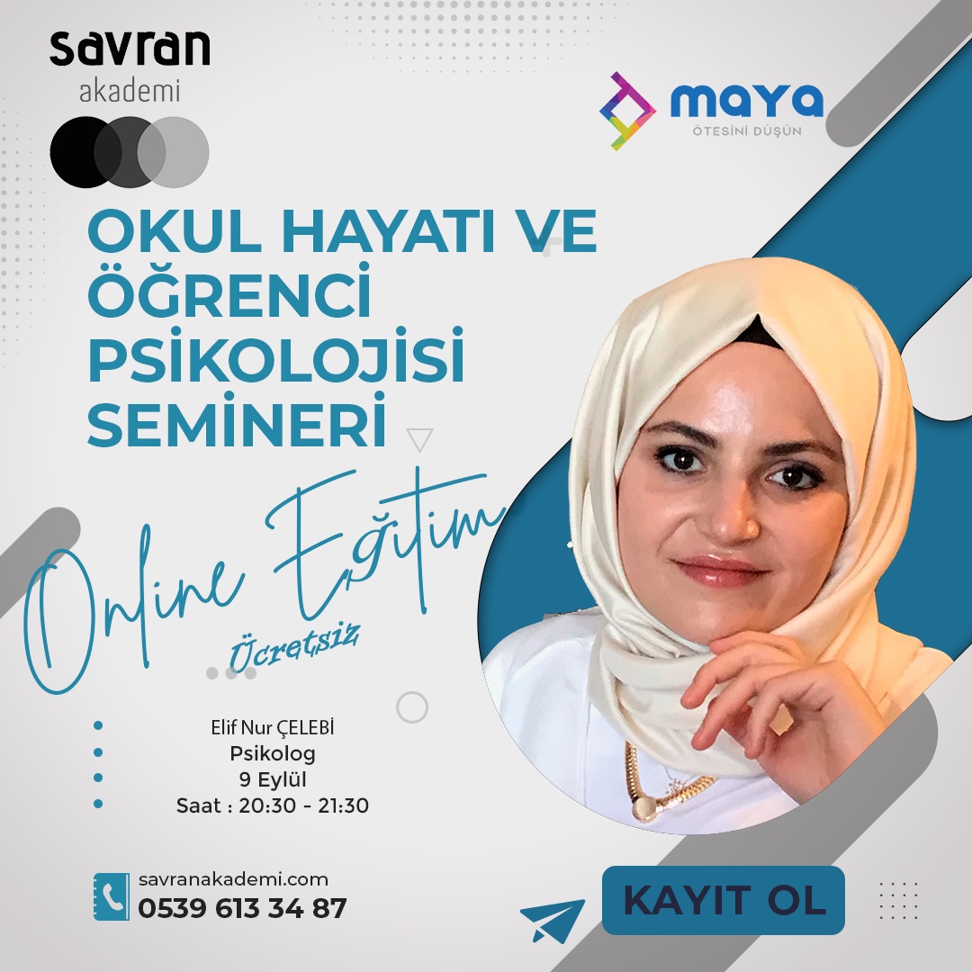 📢 Maya Fikir Kulübü ve Savran Akademi işbirliğiyle düzenlenen

📌Okul Hayatı ve Öğrenci Psikolojisi Semineri tüm gönüllülerimize ücretsizdir. 🎉🙂

Katılım için 0539 613 34 87 numaralı Whatsapp hattından ulaşım sağlayabilirsiniz.

#işbirliği #okulhayatı #öğrencipsikolojisi