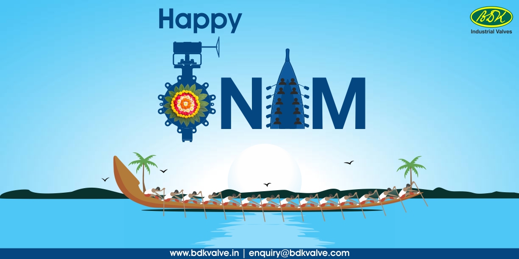 May the spirit of Onam remains in whatever you think, do, and hope for in your life. #happyonam2022 

enquiry@bdkvalve.com   |  bdkvalve.in

#BDKValves #Valves #HappyOnam #Onam2022  #GateValve #Managementlessons #OnamLearnings #OnamStory