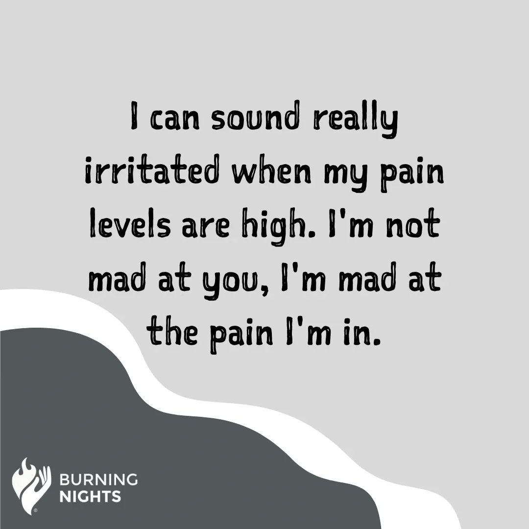 Thought of the day I can sound really irritated when my pain levels are high. I'm not mad at you, I'm mad at the pain I'm in. #chronicpain #CRPS #PainAwarenessMonth