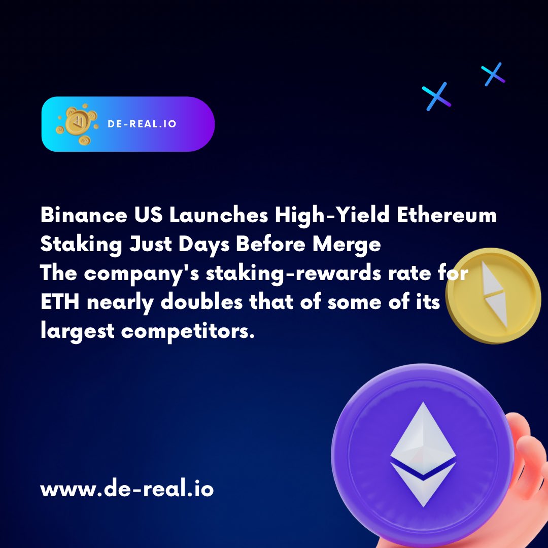 DeReal_drp's tweet photo. Update : Binance US Launches High-Yield Ethereum Staking Just Days Before Merge 🚀〽️
https://t.co/GraQaLXyGs

Community
https://t.co/bm4pnC7VhA
https://t.co/8asp6t6dyZ
.
For the latest News
✅ KYC Verified
✅ Audit passed
#dereal #BSC #NFT #NFTs #NFTProject #realestate #Ethereum https://t.co/LmHyhk2yvY