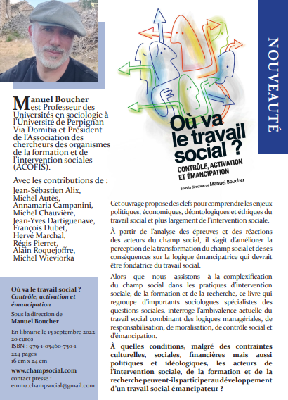 [A LA UNE] 🎯

🧐Découvrez l'ouvrage rédigé sous la direction de Manuel Boucher 

- Où va le travail social ? - Contrôle, activation et émancipation - Champ social éditions 

📌Retrouvez plus d'infos ci-dessous :

lnkd.in/eeX3kPKY

#ouvrage #travailsocial #emancipation