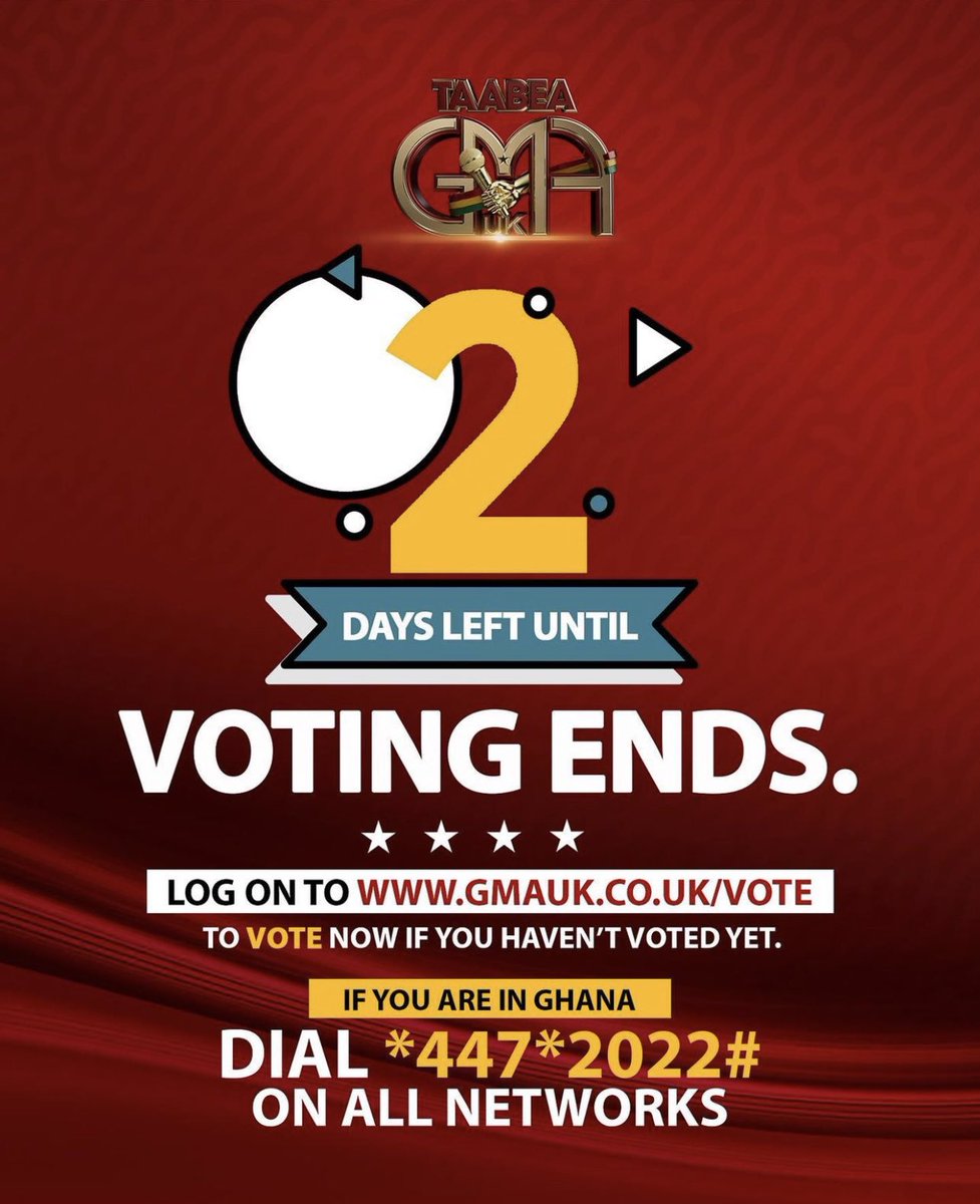 2 Days more. 
If you haven’t voted yet, visit gmauk.co.uk/vote
Link in bio.
•
Also if you are in Ghana, 
Dial *447*2022# on all networks,
and follow the prompts.
••••••
#gmaukxtra
#gmauk22 #ghanamusicawardsuk2022
#ourmusicourculture