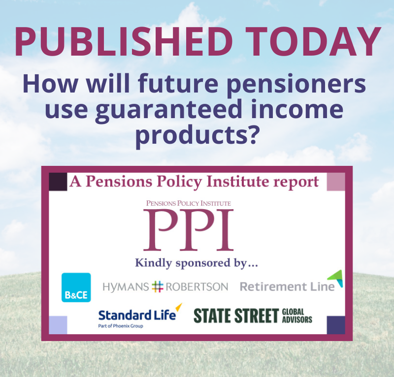 PPI_Research's tweet photo. We are today publishing How will future pensioners use guaranteed income products? sponsored by @PeoplesPension @StandardLifeUK @hymansrobertson @RetirementLine @StateStreetGA if you would like to receive a copy please email danielle@pensionspolicyinstitute.org.uk #PPILaunch https://t.co/ZLGLJtwEPj