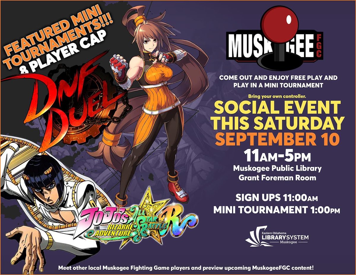 MuskogeeFGC's tweet photo. Reminder
This Saturday is our next Social Event!

We have also added JoJo to the featured mini tournaments!
For details feel free to DM us!

#fightinggames #dnfduel #jojosbizarreadventure #tournament #videogames #fgc #muskogeefgc #mfgc https://t.co/q7DyVHRTya