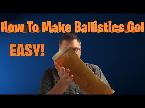 How to Make Cheap and Simple DIY Ballistics Gel