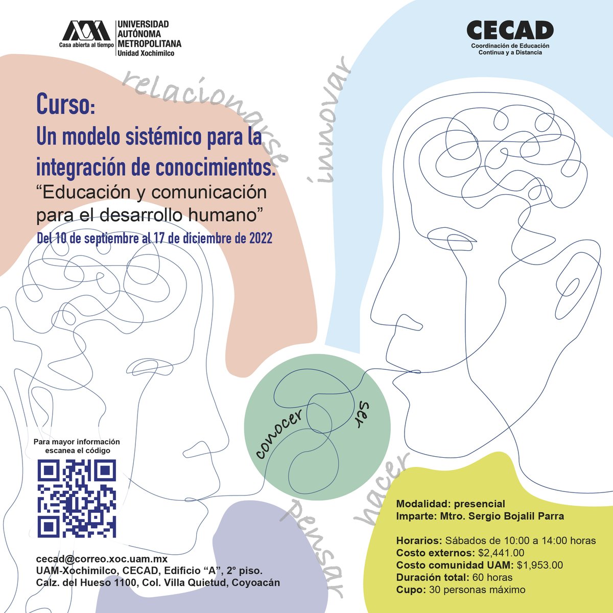 Un modelo sistémico para la integración de conocimientos: 
Una guía para el diseño de programas de educación y comunicación 
🗓10 de septiembre al 17 de diciembre 
Externos: $2,441
Comunidad UAM: $1,953
👉🏽 e.xoc.uam.mx/V23N7
📧 CECAD_UAMX@correo.xoc.uam.mx <a href="/CECAD_UAMX/">CECAD UAM Xochimilco</a> _