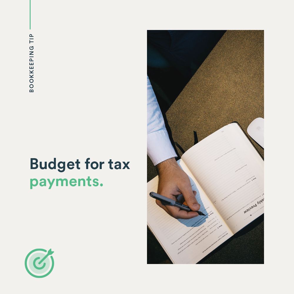 Here is your bookkeeping tip of the month! Be sure to budget for tax payments. By putting back monthly what you owe in taxes will save you time and stress down the road. #taxes #budget #accounting