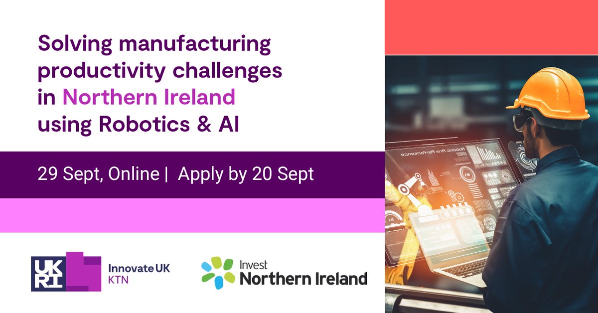 Are you a #manufacturing business in Northern Ireland? Join @KTNUK & @InvestNI on 29 Sept to discover how the use of #Robotics & #AI can increase your productivity/profitability, and get tailored help to find the most suitable tech & knowledge providers: ktn-uk.org/events/solving…