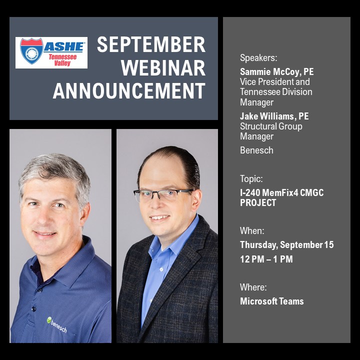 ASHE_TNValley's tweet photo. Join us virtually on Thursday, September 15, 2022 as Sammie McCoy, PE, and Jake Williams, PE (Benesch) present on the I-240 MemFix4 CMGC Project. 

https://t.co/LBDBWqenTr https://t.co/qfTaZ2fn3v