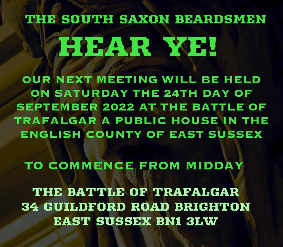 SSBeards's tweet image. HEAR YE!

Our next meeting will be held on Saturday the  24th Day of September 2022 at The Battle Of Trafalgar, a Public House in the English county of East Sussex, to commence from midday.

THE BATTLE OF TRAFALGAR
34 Guildford Road
BRIGHTON
East Sussex
BN1 3LW