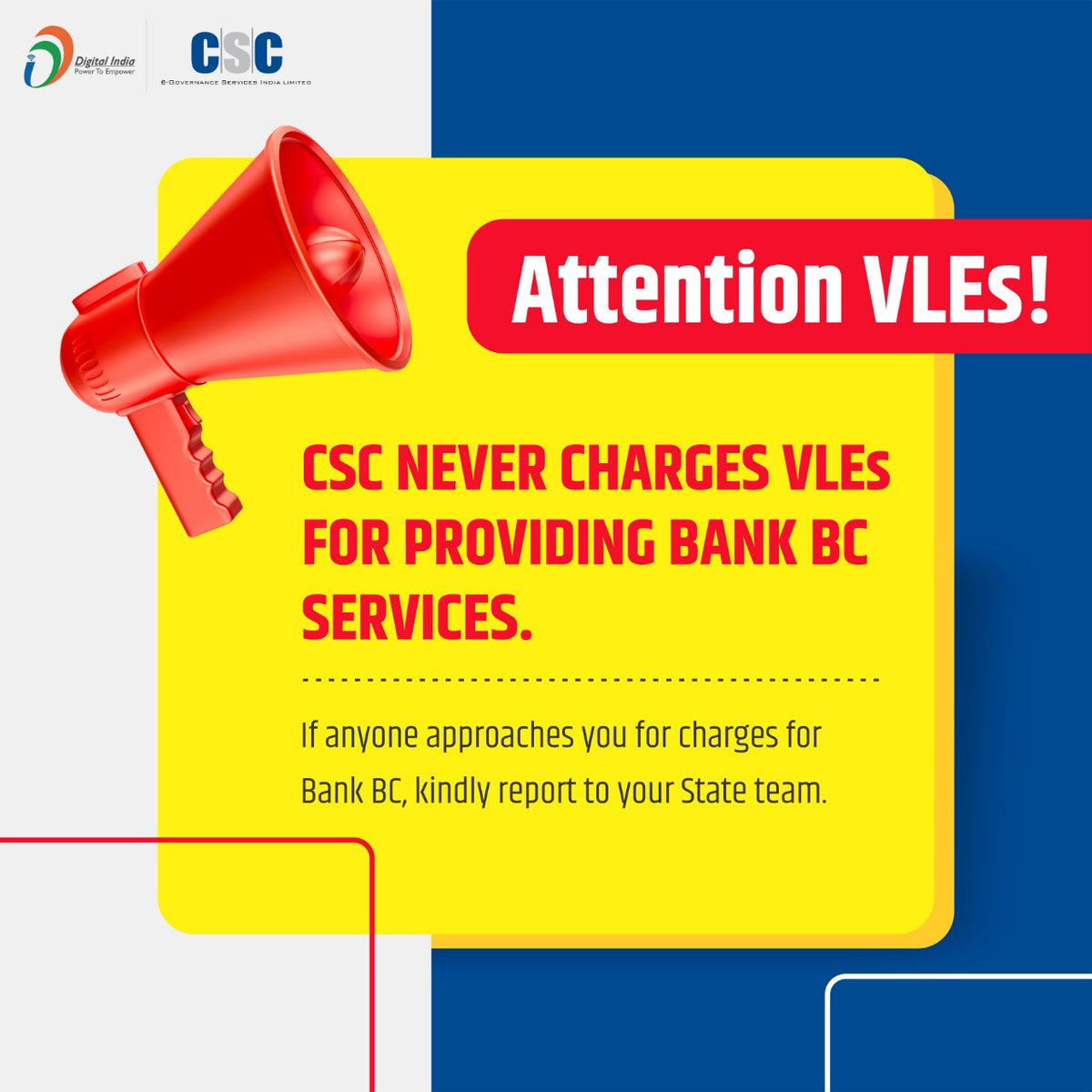 CSCegov_'s tweet image. Attention VLEs!!

CSC NEVER CHARGES VLES FOR PROVIDING BANK BC SERVICES.

If anyone approaches you for charges for Bank BC, kindly report to your state team.

#CSC #DigitalIndia #RuralEmpowerment #thursdayvibes #ThursdayThoughts