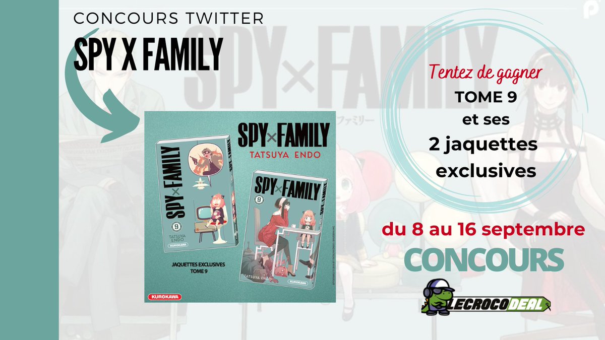 le_crocodeal's tweet photo. Nouveau #Concours #SPY_FAMILY 
Le lot à gagner : le T.9 de Spy X Family avec 2 jaquettes exclusives !
Pour participer :
1⃣ Suivez @le_crocodeal
2⃣ RT ce Tweet
3⃣ Tag 1 ami
📆 T.A.S le 16.09.22
Plus d'infos ➡️https://t.co/bExgaEx53X https://t.co/dXTZ40kToY