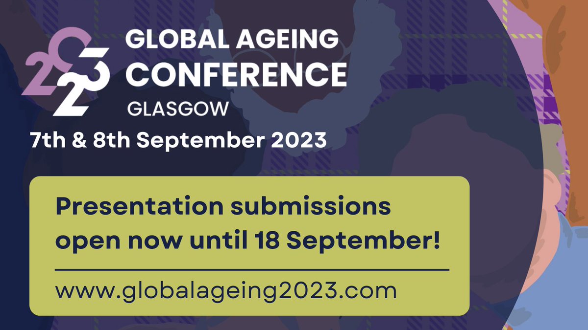 The deadline to submit presentations for the 2023 Global Ageing Conference #GAN2023 in Glasgow has been extended! 

We invite colleagues from around the globe to consider submitting a presentation proposal. Submissions will close on 18 September.

globalageing2023.com