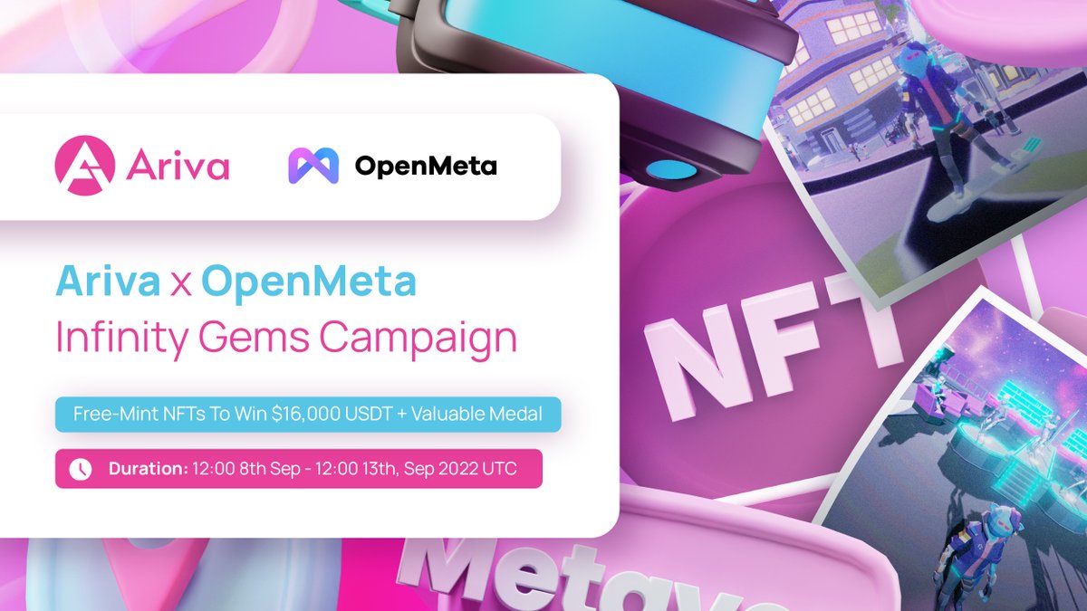 <a href="/ArivaCoin/">Ariva Digital</a> &amp; <a href="/OpenMeta_NFT/">OpenMeta | A one-stop GAS-FREE NFT Marketplace</a>  💎Infinity Gems Campaign💎

💸#FreeMintNFT to win $16,000 in #USDT + exclusive OpenMeta's #NFT medals.

⏰12:00 8th - 12:00 13th Sep 2022 (UTC)

✅Complete the tasks
✅Complete the gleam: gleam.io/8UVzc/-ariva-o…

👉 Event page: primary.openmeta.finance/#/treasureHunt…