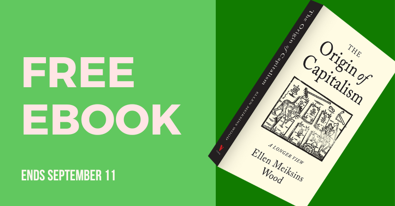 VersoBooks's tweet photo. We've made The Origin of Capitalism by Ellen Meiksins Wood free to download until tomorrow!

Political education should be accessible to everyone - if you can, consider donating the cost of an ebook to @btbphilly, an org that sends free books to incarcerated people!