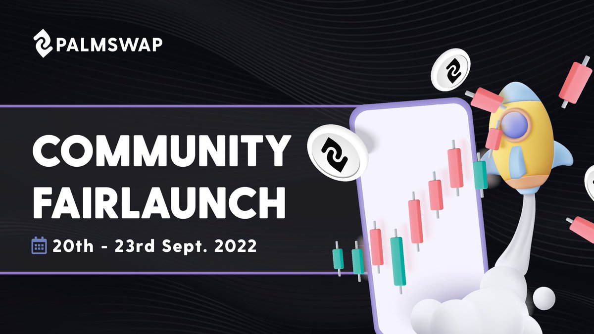 The first Token launch on PalmPad: PALM 🚀
Save the date and join the PALM Ecosystem!

Community Fair-launch: 20th - 23rd September 2022