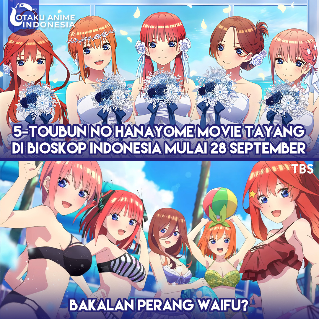 Otaku Anime Indonesia on X: Sepertinya bakal rame nih 🔹Film Anime : 5- toubun no Hanayome Movie 🔹Genre : Comedy, Romance, Harem, School, Shounen  #Otaku_Anime_Indonesia #gotoubunnohanayome #5toubunnohanayome  #thequintessentialquintuplets #mikunakano