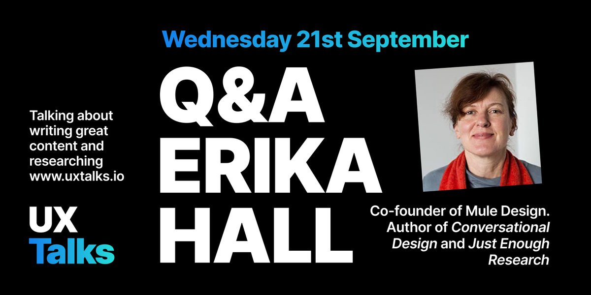 Don't forget later this month we'll be having a Q&A session with Erika Hall (@mulegirl) co-founder of @muledesign and author of Just Enough Research and Conversational Design! Event and signup details here: meetup.com/ux-talks/event…