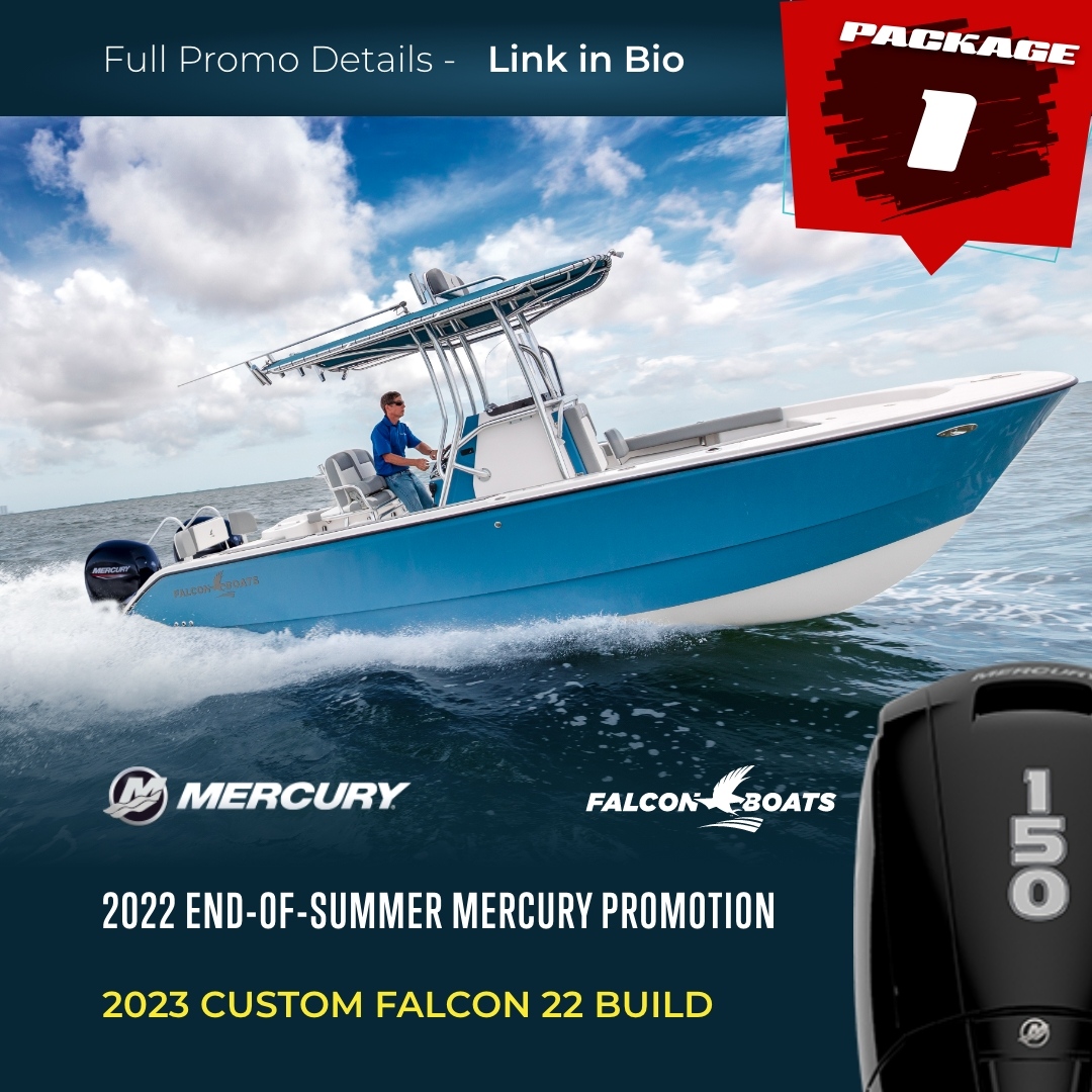 BoatsFalcon's tweet photo. 2022 End-of-Summer Mercury Promotion BLOW-OUT⁠
⁠
This is a MERCURY OUTBOARD PROMOTION subject to current 150 Mercury’s.⁠
⁠
2023 Falcon 22’ CC models⁠
⁠
2023 240 BaD Cat CC models⁠
⁠
*Limited Inventory of Mercury Outboard 150's.⁠

Link in Bio. https://t.co/tnJWbCwYqi