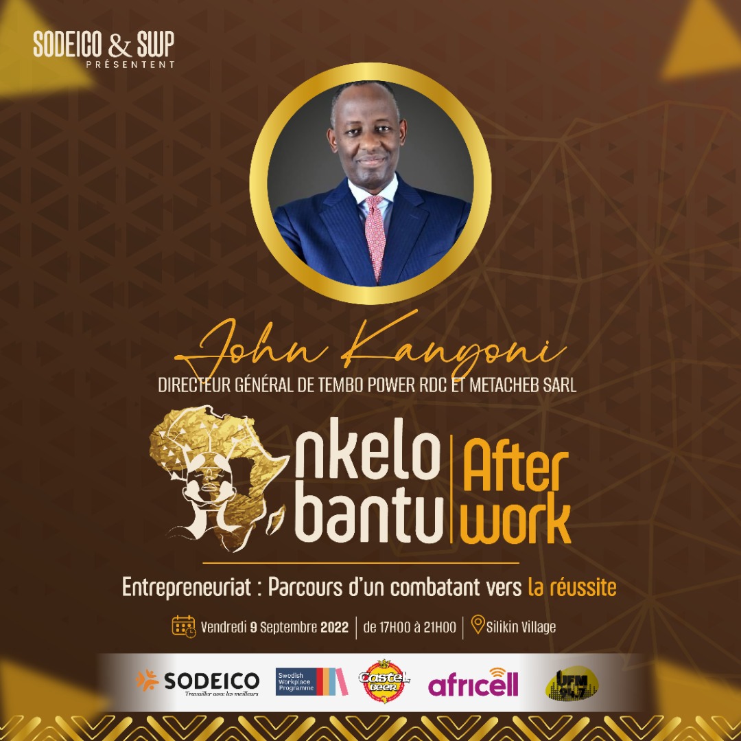 NkeloBantu's tweet photo. Venez à la rencontre de @JKanyoni , Directeur Général de Tembo Power RDC et Metacheb SARL, en participant à l’Afterwork Nkelo Bantu de ce vendredi 09 septembre 2022, à l’espace @SilikinVillage (Texaf) de Kinshasa.

@SODEICO_  @SodeicoSD #entrepreneur #développement #reseautage https://t.co/xfu1KgvUAO
