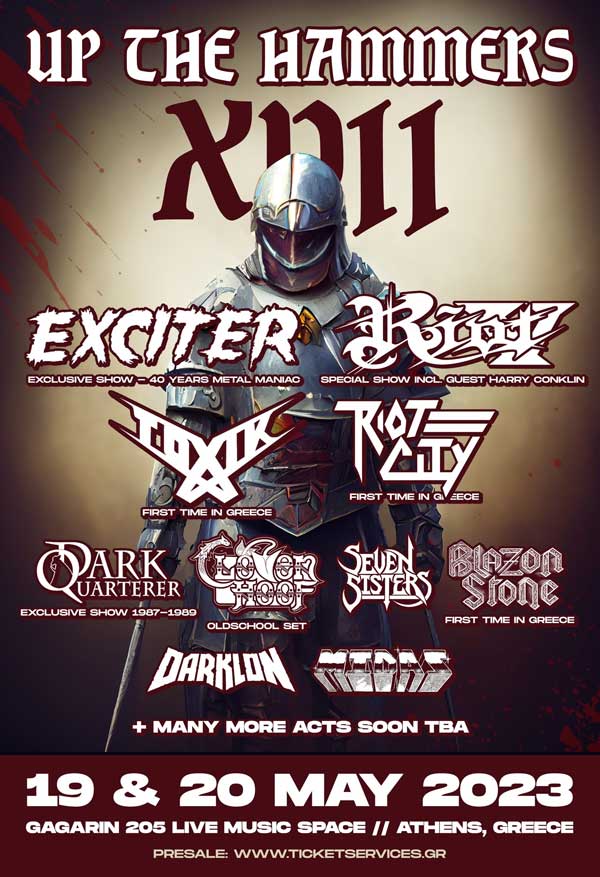 Up The Hammers Festival 17th edition coming in May 2023 with Exciter, <a href="/RiotVMetal/">Riot V</a> headlining!

#upthehammers
#Riot 
#exciter
#Greece