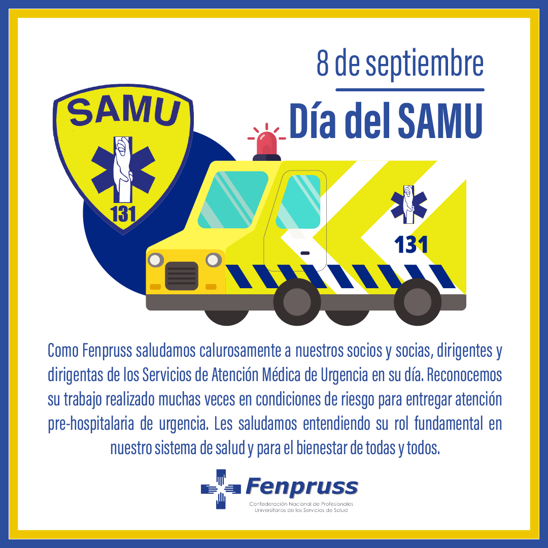 #DíaDelSAMU 🔵 Desde Fenpruss saludamos afectuosamente a todas y todos los trabajadores del SAMU a lo largo del país. ¡Muchas gracias por su imprescindible labor! 😊