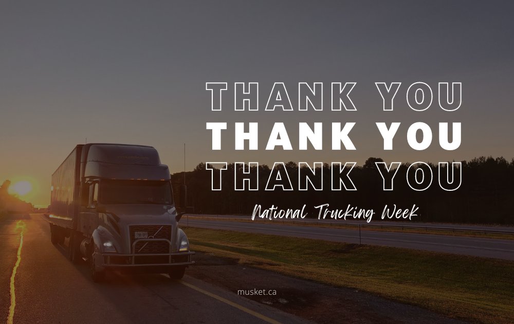 We want to share our gratitude for all the hard workers who keep our trucks moving. The devotion of our drivers make it possible for us to ship your wares all over North America. Happy #NationalTruckingWeek and #ThankYou! #MyMusket