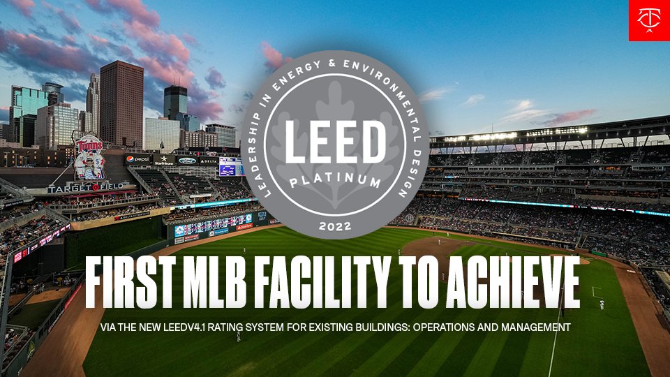 Target Field is the first MLB venue to be awarded LEED Platinum via the new LEED v4.1 rating system. We are the first and only MLB team to achieve five separate LEED certifications and are proud to continue to be America's Greenest Ballpark!