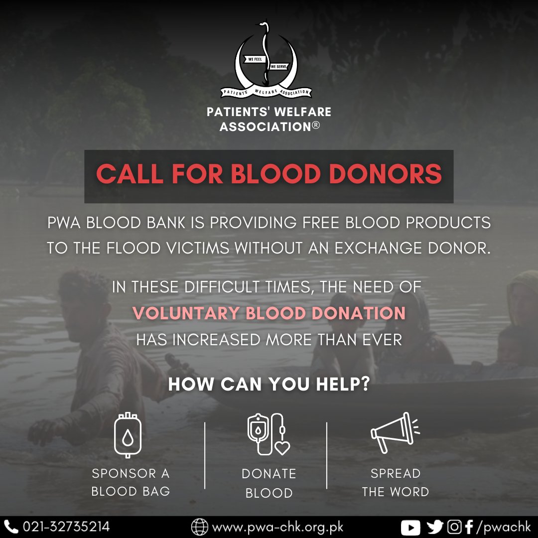 pwachk's tweet photo. In line with our motto 'We Feel We Serve', Patients' Welfare Association is providing blood to the flood victims without an exchange donor. Step forward today to donate blood and support us in this noble cause.

#PWA_CHK #WeFeel #WeServe #Flood2022 #pakistanflood https://t.co/XMfaJHTmIV