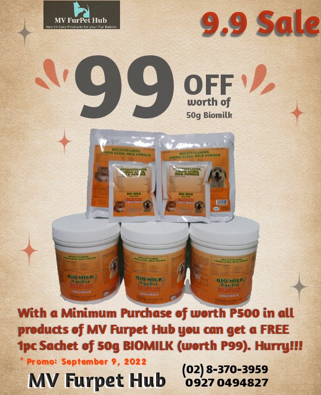 MVFurPetHub's tweet photo. HURRY‼️ 

9.9 Promo Alert 💯 

With a Minimum Purchase of worth P500 in all products of MV Furpet Hub you can get a FREE 1pc sachet of 50g BIOMILK (worth P99).

*Promo valid on September 9, 2022 Only

*You can visit our participating Online store at  Shopee, and  Lazada Store https://t.co/QfKbPegInj
