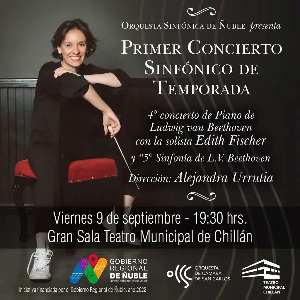 Nace Orquesta Sinfónica de Ñuble. Alejandra Urrutia, directora invitada al primer concierto de la temporada junto a la pianista Edith Fisher, nominada al Premio Nacional de Música. Gran visión de los creadores de la orquesta y un regalo de Ñuble para su comunidad y para el país.