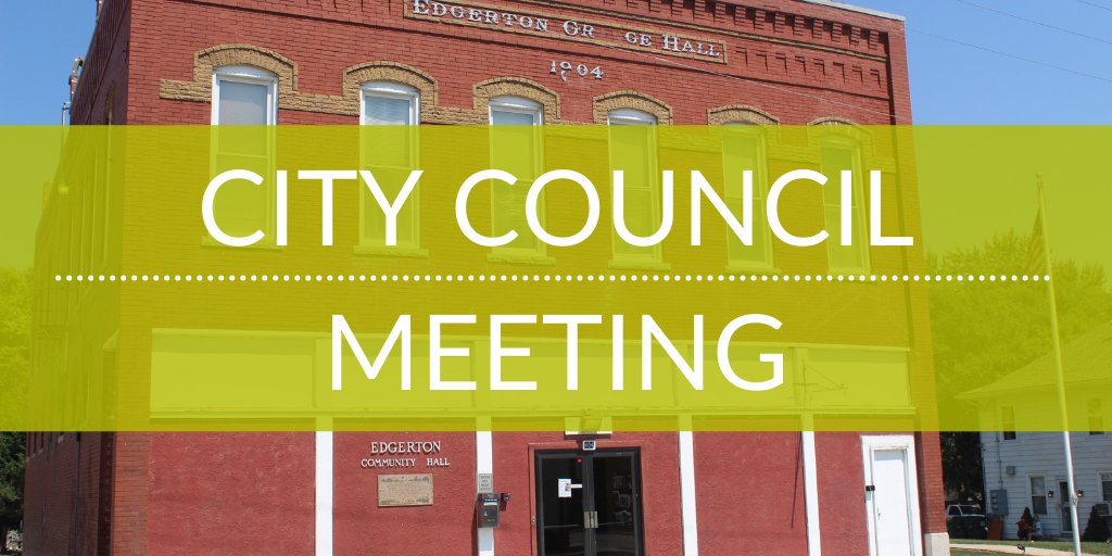 City of Edgerton on Twitter "The Edgerton City Council meets tonight