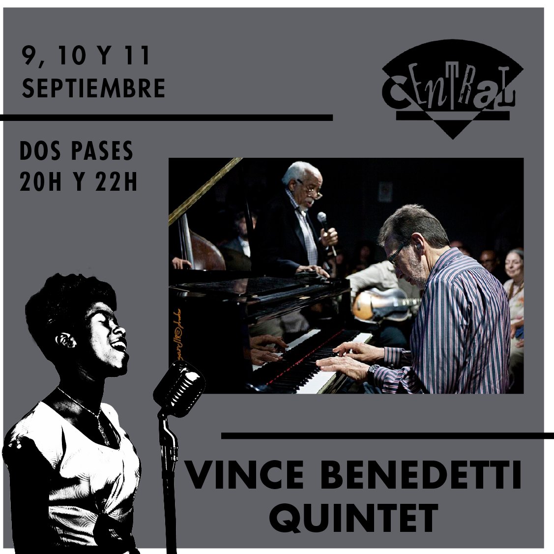 9, 10 y 11 de septiembre
Pases a las 20 h y a las 22 h

VINCE BENEDETTI QUINTET
Homenage to Barry Harris

Información y reservas 24 horas en nuestra web

Gracias por tu apoyo a la música en vivo

#cafe #central #cafecentral #madrid #jazz #club #live #music