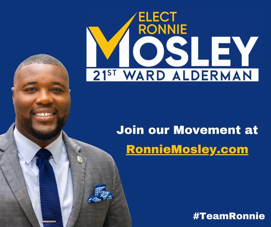 21Mosley's tweet photo. I’m Ronnie Mosley - candidate for alderman of the 21st Ward. I’m a community organizer and policy advocate and I've already been endorsed by many great leaders. I’m running for alderman because I want to fight for the future of the 21st ward &amp; the issues that matter to them. https://t.co/5YjMxUQM6x