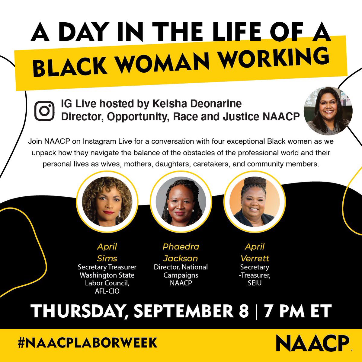 NAACP's tweet photo. Join NAACP on Instagram Live for a conversation with four exceptional Black women as we unpack how they navigate the balance of the obstacles of the professional world and their personal lives as wives, mothers, daughters, caretakers, and community members.

#naacplaborweek https://t.co/CJkXqiWZA6