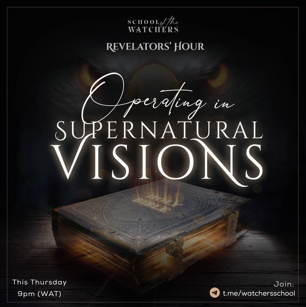 WatchersSchool's tweet photo. Many people have desired to experience and operate in Supernatural and Prophetic Visions, engineered by the Spirit of God.

Tonight in School of the Watchers Revelators' Hour, we shall examine this powerful subject🔥💃
Join us by 9pm (WAT)
Connect via: https://t.co/KM831ujmMV https://t.co/3e3Ma5PxTJ
