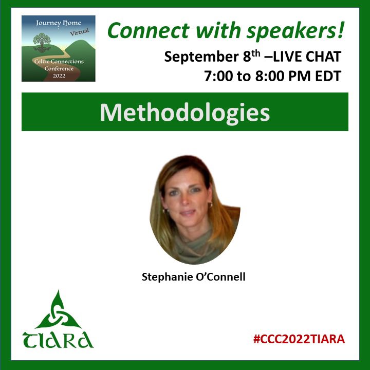 CeltConference's tweet image. Today is your chance to LIVE CHAT with Stephanie O’Connell about Methodologies! 7PM EST

#familyhistory
#genealogy
#ancestry
#dna 
#familytree
#familysearch
#irishancestry
#irishgenealogy
#irishresearch
#irishfamilytree
#CCC2022TIARA