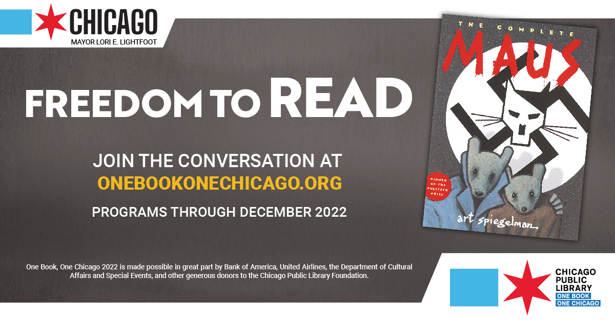 chipublib's tweet photo. Join One Book, One Chicago 2022 as we celebrate the theme "Freedom To Read" and read Maus by Art Spiegelman. Learn more and join the #OBOC conversation: https://t.co/unJ3rV2YHQ https://t.co/ORHL1I4pgZ