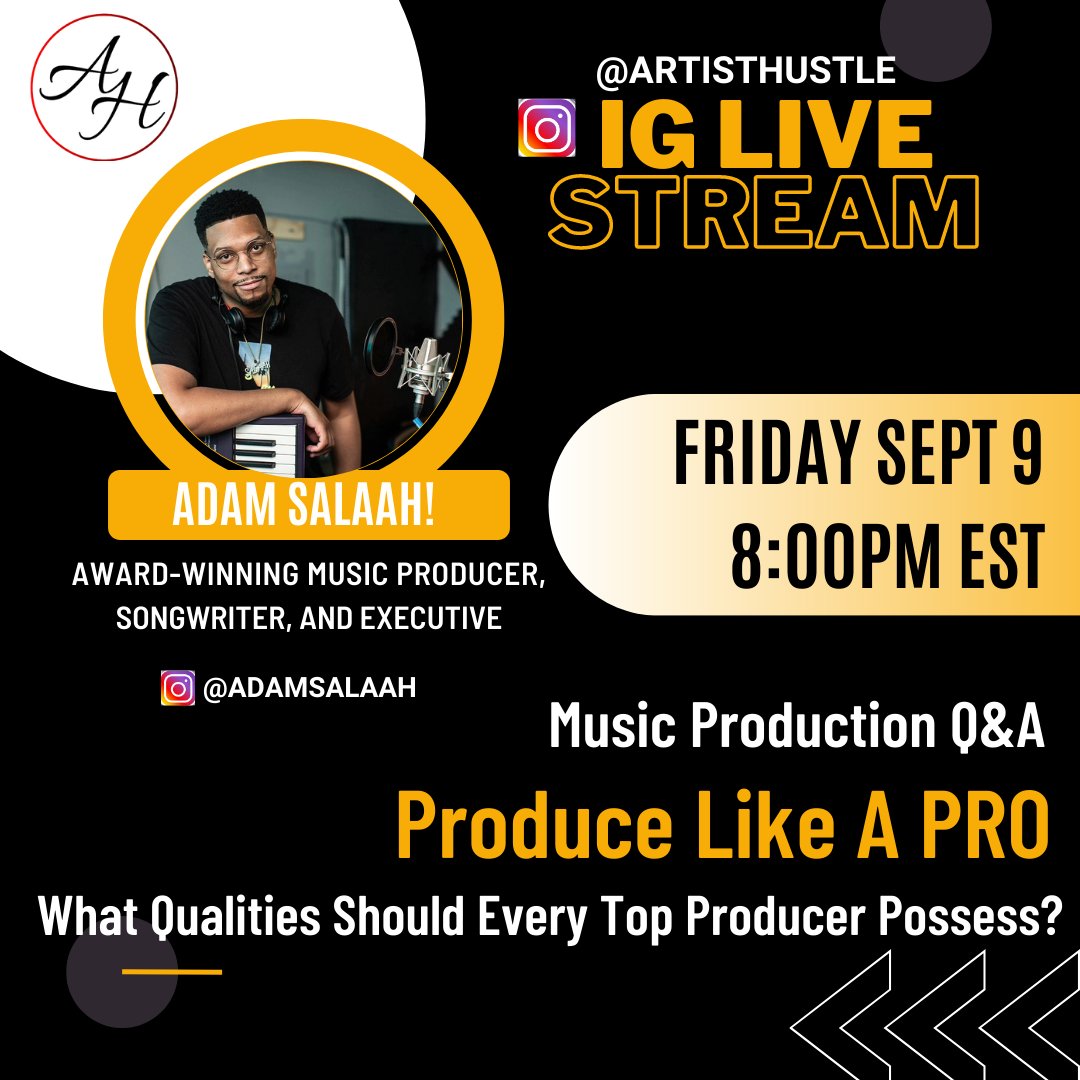 artisthustle's tweet photo. Join us this Friday, Sept 9 at 8PM EST on IG LIVE with @adamsalaah We'll be talking about "Produce Like A PRO: What Quality Should Every Top Producer Possess” #musicindustry https://t.co/C6RQ8EOaXE