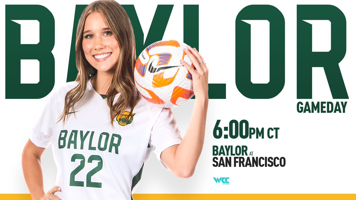 BaylorFutbol's tweet photo. 🗣️ 𝙄𝙏'𝙎 𝙂𝘼𝙈𝙀𝘿𝘼𝘼𝘼𝘼𝙔!!!

⏰ 6:00 p.m. CT
🆚 San Francisco
📍 San Francisco, California 
📺 https://t.co/qjMGXR4B5W
📊 https://t.co/ChHtSHeXs2

#SicEm 🐻 | #FaithFamilyFutbol ⚽️ https://t.co/9cpnOSz8vU