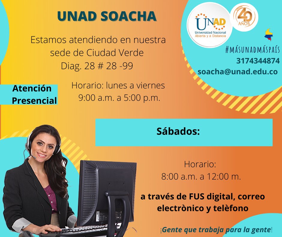 UnadSoacha's tweet photo. Estamos atendiendo de manera presencial  en nuestra sede de Ciudad Verde Diag. 28 # 28 -99 
Horario: lunes a viernes 9:00 a.m. a 5:00 p.m.
Sábados : 8:00 a.m. a 12:00 p.m.
3174344874
soacha@unad.edu.co 
#MásUNADMásPaís #Gentequetrabajaparalagente  #SeProfesional #UnadSoacha https://t.co/rPO1dSX7cj