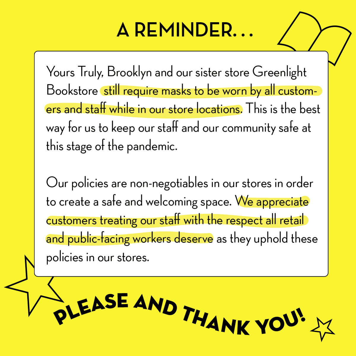 YoursTrulyBklyn's tweet photo. This is just a reminder that Yours Truly, Brooklyn and our sister store @greenlightbklyn still require masks to be worn by all customers and staff while in our store locations. This is the best way for us to keep our staff and our community safe at this stage of the pandemic. https://t.co/RKB5kd8ufn
