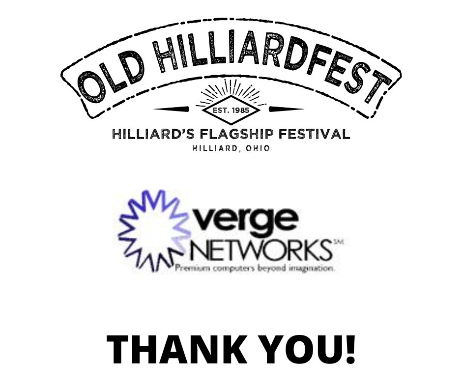 We would like to thank Verge Networks for their years of supporting Old Hilliardfest!!!