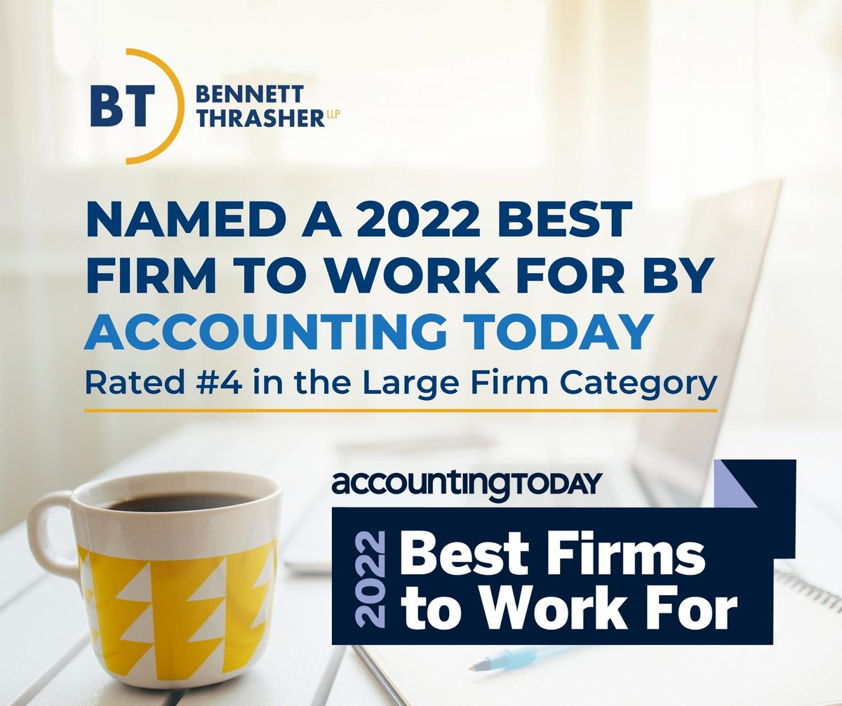 Bennett Thrasher is proud to announce it has been named a 2022 Best Firm to Work For by Accounting Today, ranking #4 in the large-firm category. Read the full announcement here: hubs.la/Q01lT6Cn0 #Accounting #PaceOfChange