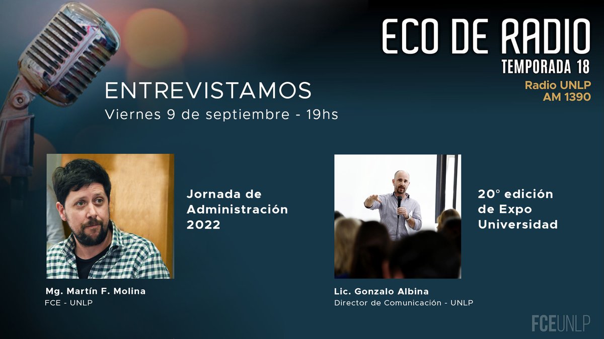 🎙️#EcoDeRadio
🗓️HOY 🕖19hs 👥Entrevistaremos a:
🔸<a href="/MFernandezM/">Martín G. Fernández Molina</a> acerca de la Jornada de Administración 2022 #SerLAfce
🔹<a href="/GonAlbina/">Gonzalo S. Albina</a> sobre la 20° edición de #ExpoUniversidad 
📻Escuchá <a href="/RadioULaPlata/">Radio UNLP</a> en 🔗bit.ly/AM1390RadioUNLP