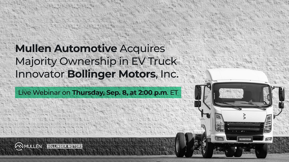 #MullenAutomotive and @BollingerMotors to Discuss Acquisition on Live Webinar Today!
Tune in to catch Mullen CEO <a href="/DavidMichery/">David Michery</a>, and Bollinger Motors CEO Robert Bollinger discuss strategic vision for both #EV companies. $MULN

Sept. 8, 2022 | 2 p.m. Eastern
hubs.ly/Q01lTqxS0